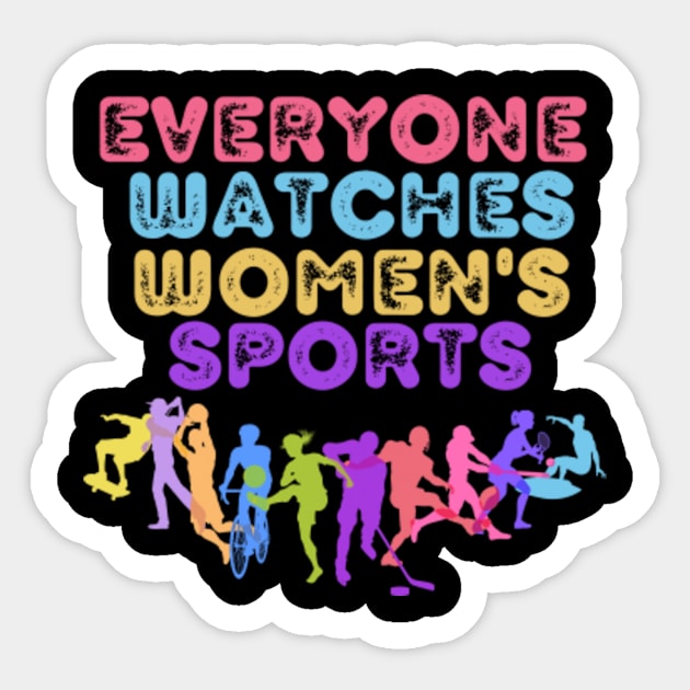 Everyone-Watches-Women's-Sports Sticker by Alexa